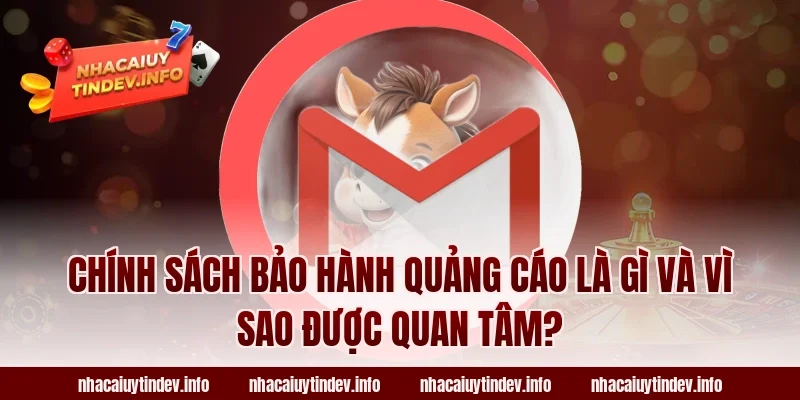 Chính Sách Bảo Hành Quảng Cáo Là Gì Và Vì Sao Được Quan Tâm?