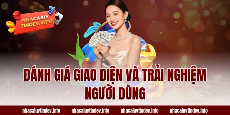 Đánh Giá Giao Diện Và Trải Nghiệm Người Dùng