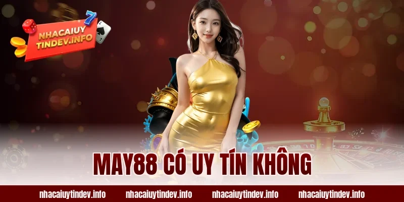 May88 có uy tín không
