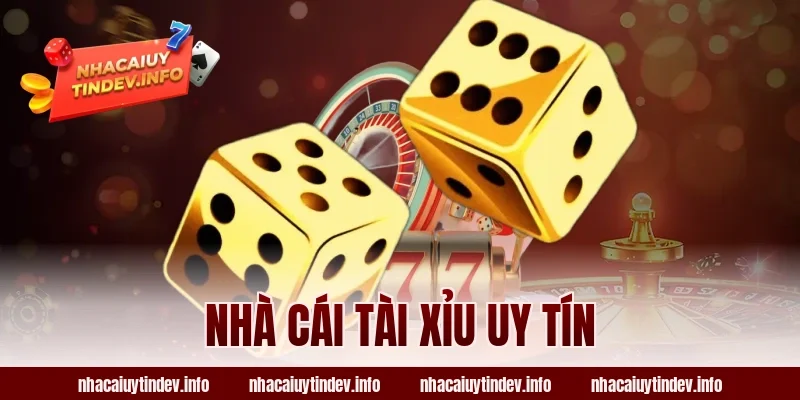 nhà cái tài xỉu uy tín