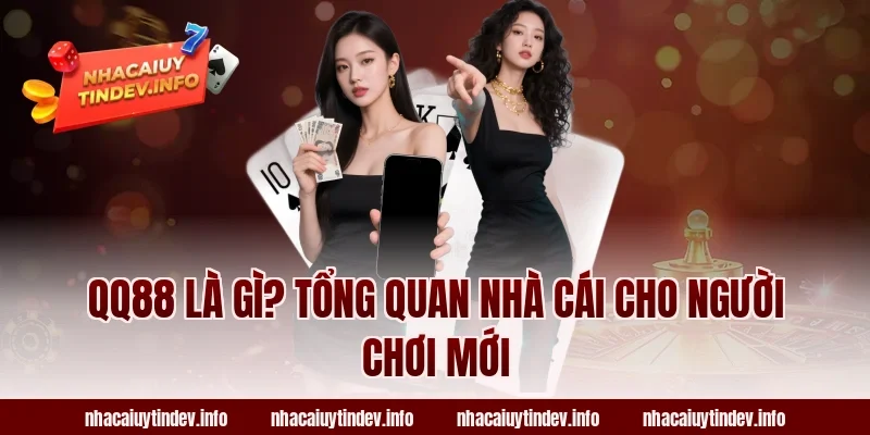 QQ88 là gì? Tổng quan nhà cái cho người chơi mới