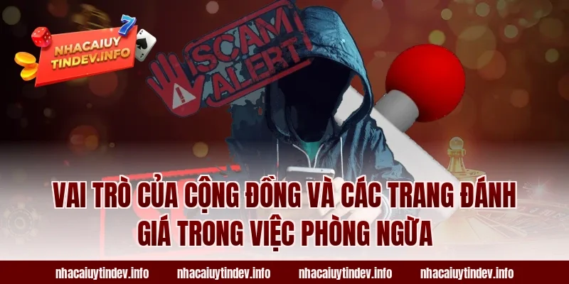Vai Trò Của Cộng Đồng Và Các Trang Đánh Giá Trong Việc Phòng Ngừa
